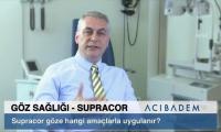 supracor-goze-hangi-amaclarla-uygulanir-izle-video